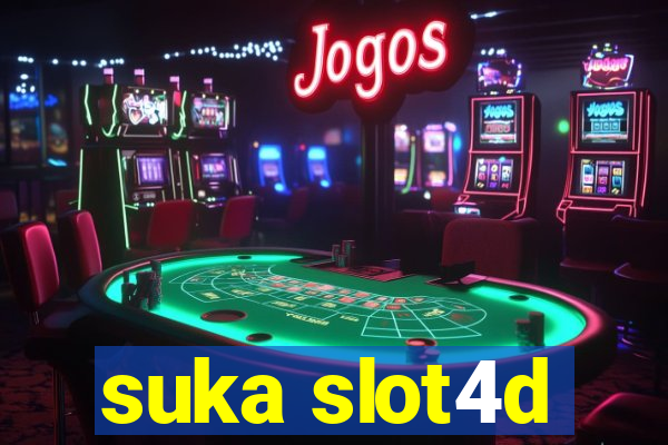 suka slot4d