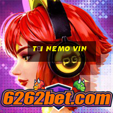 tại nemo vin