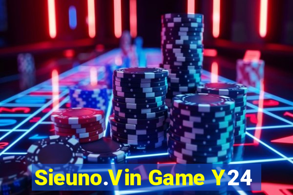 Sieuno.Vin Game Y24