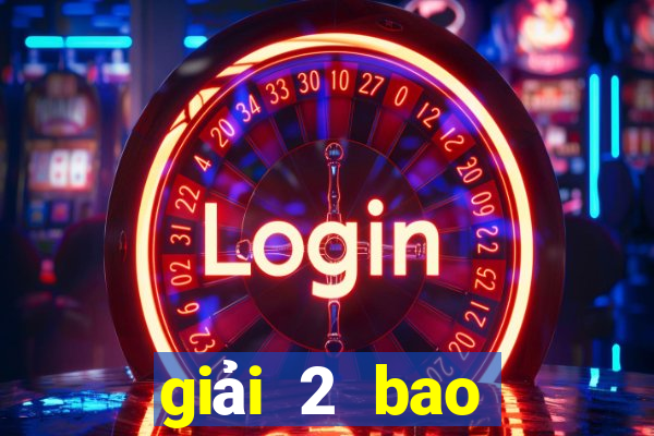 giải 2 bao nhiêu tiền