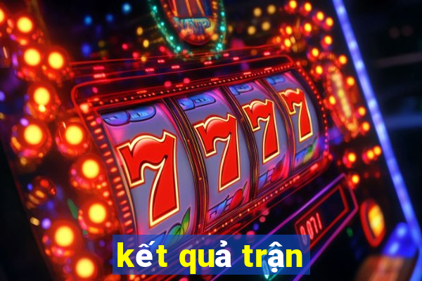 kết quả trận