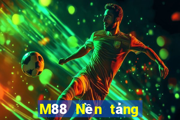 M88 Nền tảng trực tuyến Dahi