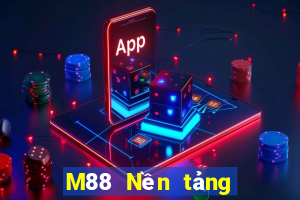 M88 Nền tảng trực tuyến Dahi