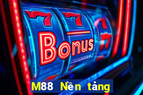 M88 Nền tảng trực tuyến Dahi