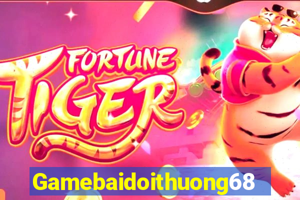 Gamebaidoithuong68 Game Bài Miễn Phí