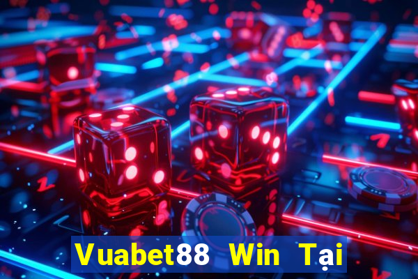 Vuabet88 Win Tại Game Bài Đổi Thưởng Sinh Tử