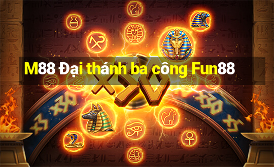 M88 Đại thánh ba công Fun88