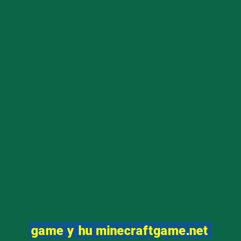 game y hu minecraftgame.net