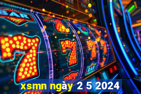 xsmn ngày 2 5 2024