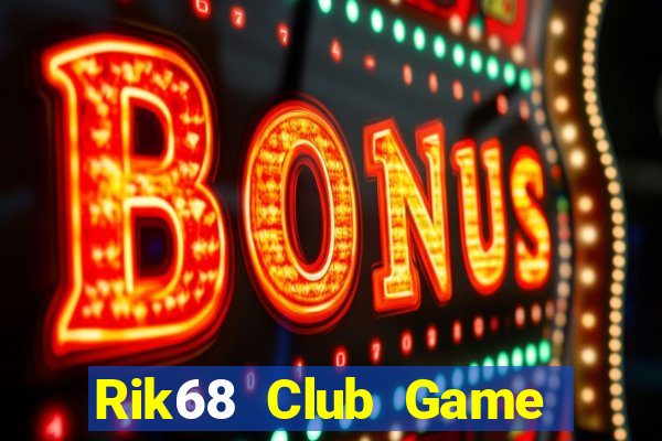 Rik68 Club Game Bài Poker