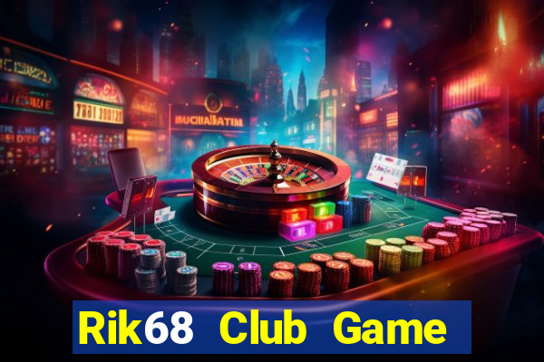 Rik68 Club Game Bài Poker