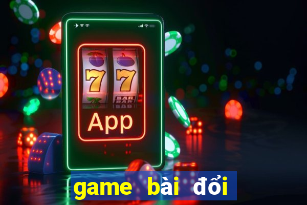 game bài đổi thưởng 365