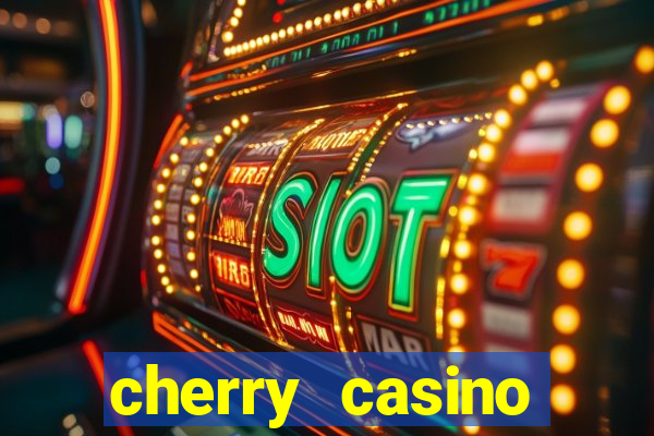 cherry casino gutschein code