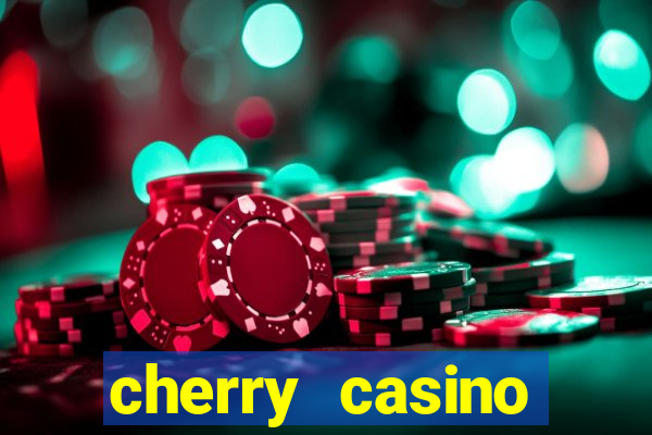 cherry casino gutschein code