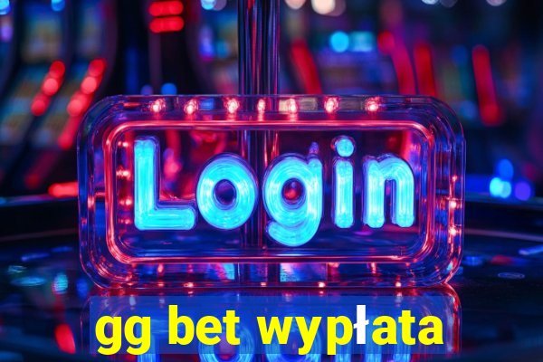 gg bet wypłata