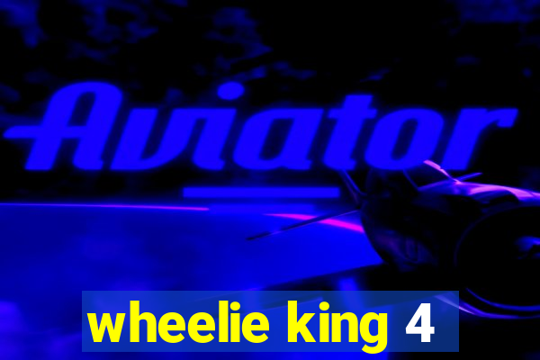 wheelie king 4