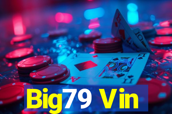 Big79 Vin