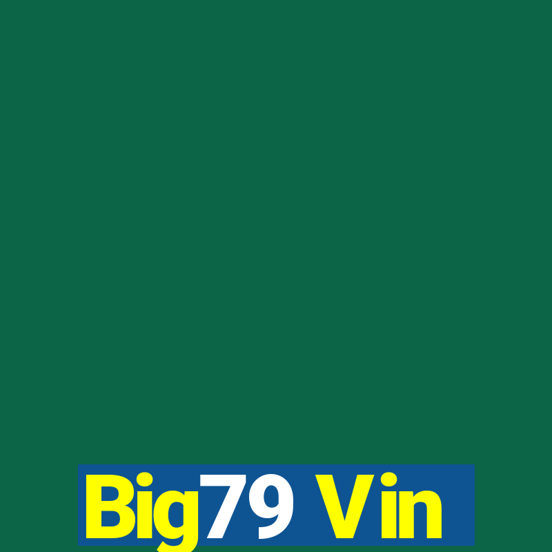 Big79 Vin