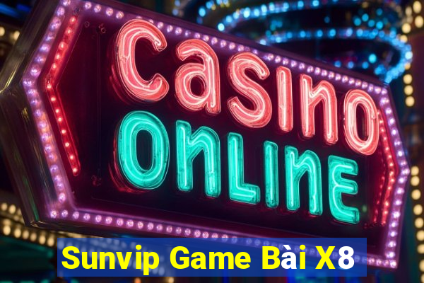 Sunvip Game Bài X8