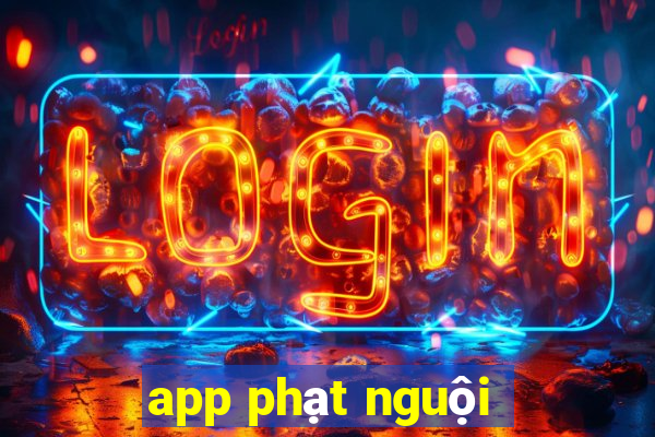 app phạt nguội