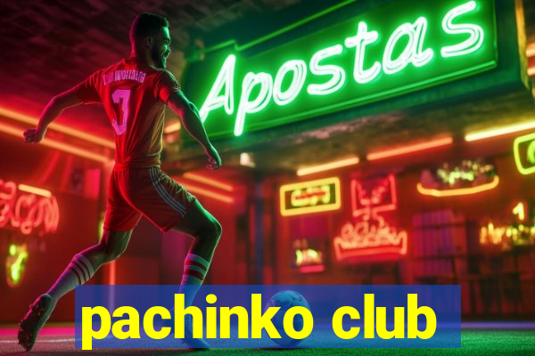 pachinko club