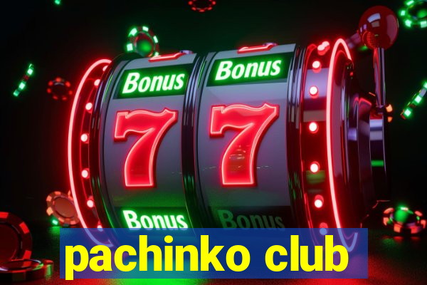 pachinko club