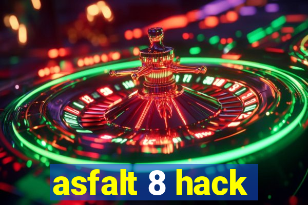 asfalt 8 hack