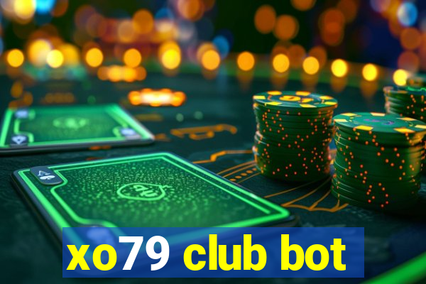 xo79 club bot