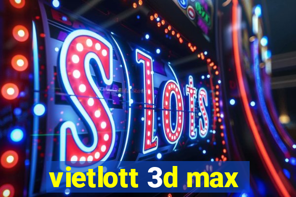 vietlott 3d max