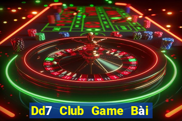 Dd7 Club Game Bài B52 Đổi Thưởng 2021