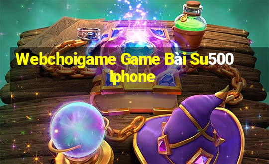 Webchoigame Game Bài Su500 Iphone