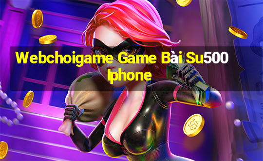 Webchoigame Game Bài Su500 Iphone