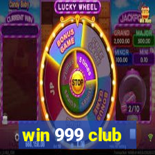 win 999 club