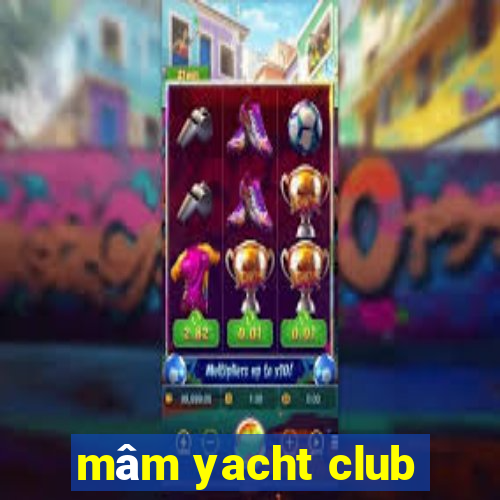 mâm yacht club