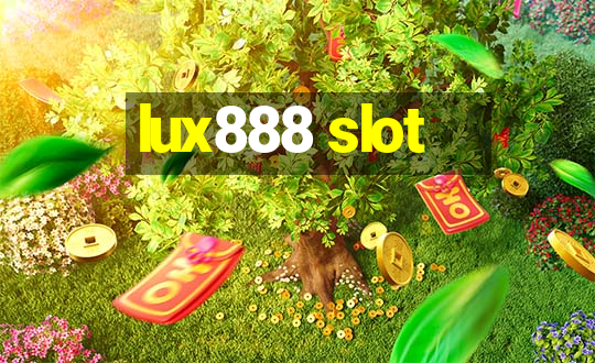 lux888 slot