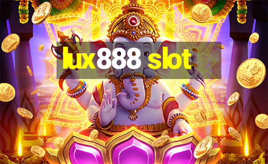 lux888 slot