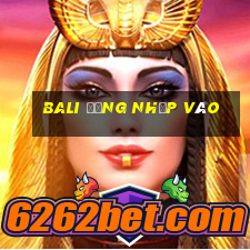 Bali Đăng nhập vào