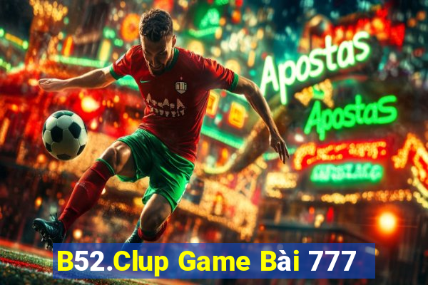 B52.Clup Game Bài 777