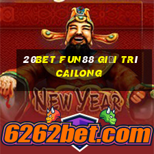 20bet Fun88 giải trí Cailong