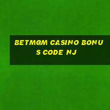 betmgm casino bonus code nj