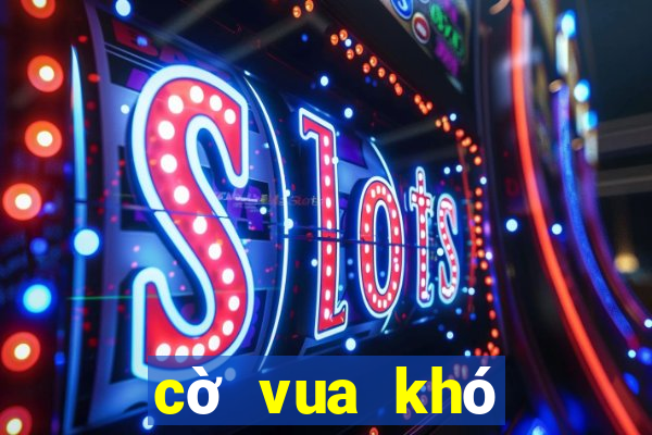 cờ vua khó nhất thế giới