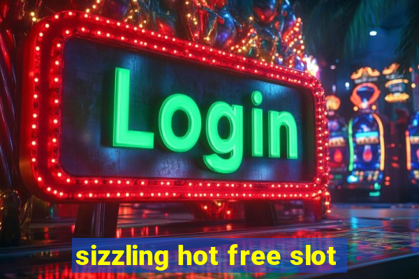 sizzling hot free slot