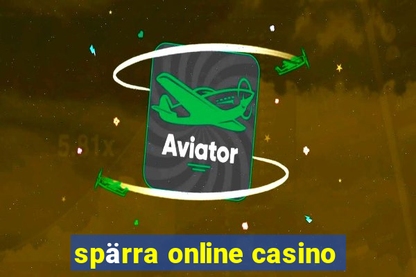 spärra online casino