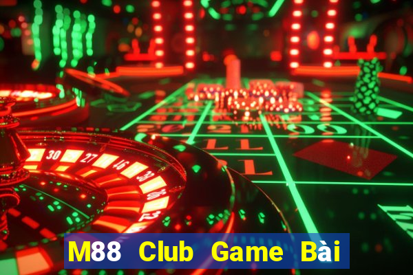 M88 Club Game Bài Online Miễn Phí