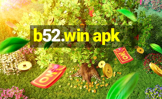 b52.win apk