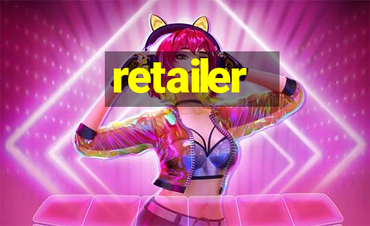 retailer