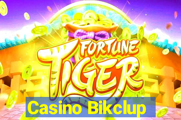 Casino Bikclup