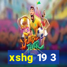 xshg 19 3