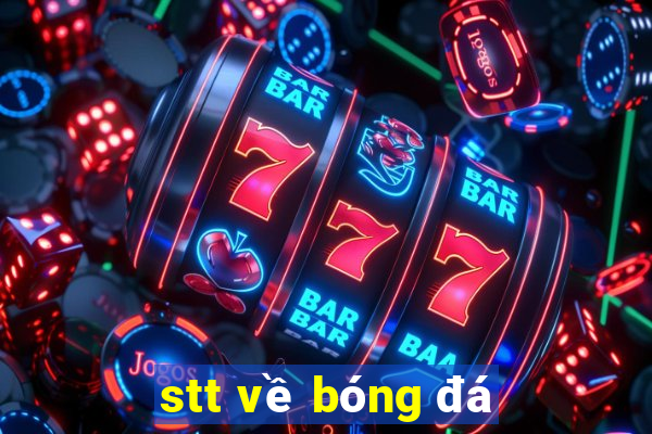 stt về bóng đá