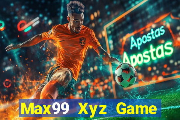 Max99 Xyz Game Bài Ăn Tiền Uy Tín